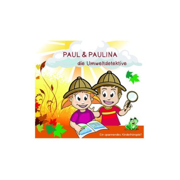 Hörspiel-CD „PAUL & PAULINA die Umweltdetektive"